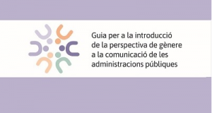 L’ICD presenta una guia per aplicar la perspectiva de gènere en la comunicació de les administracions públiques