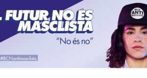 ‘El futur no és masclista’, la nova campanya de l’Ajuntament de Barcelona contra el masclisme